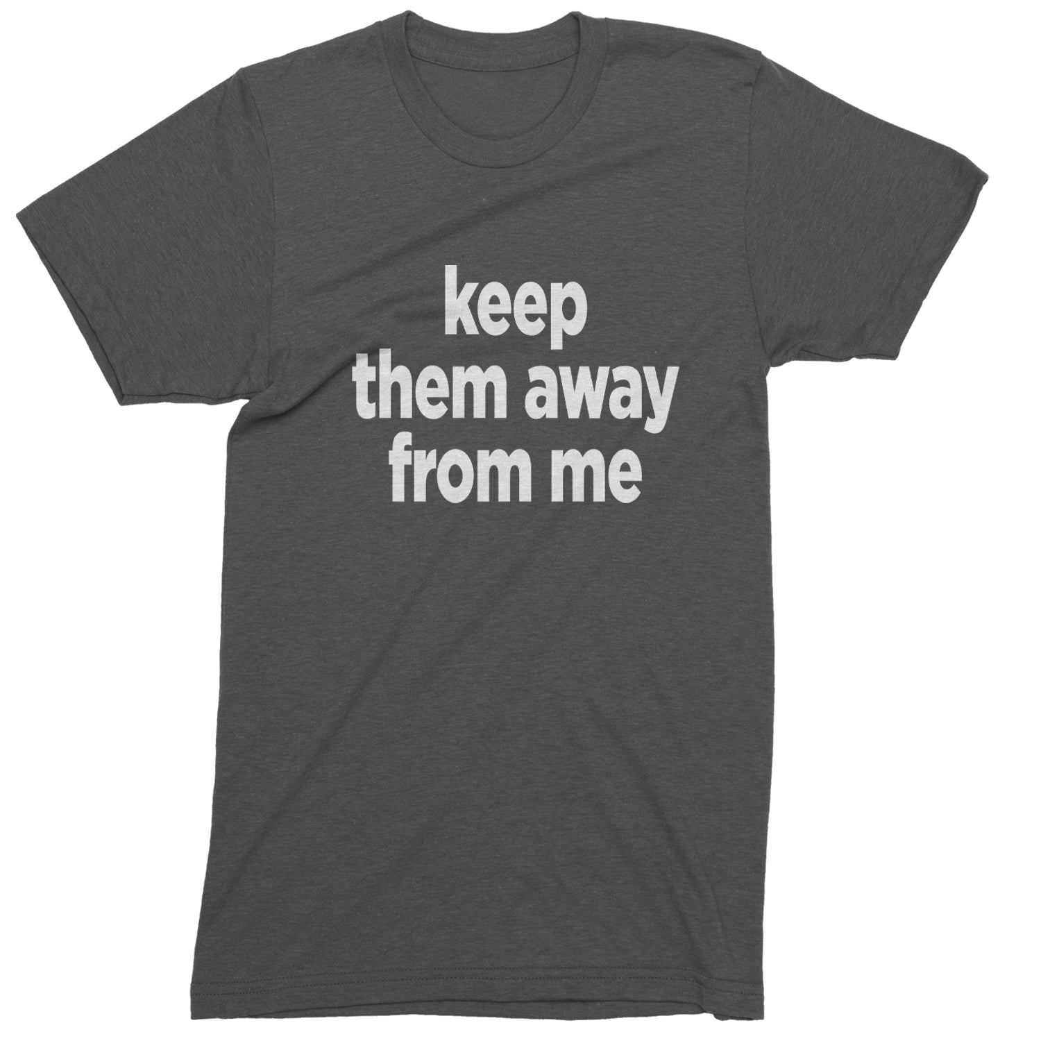 Keep Them Away From Me Mens T-shirt Charcoal Grey