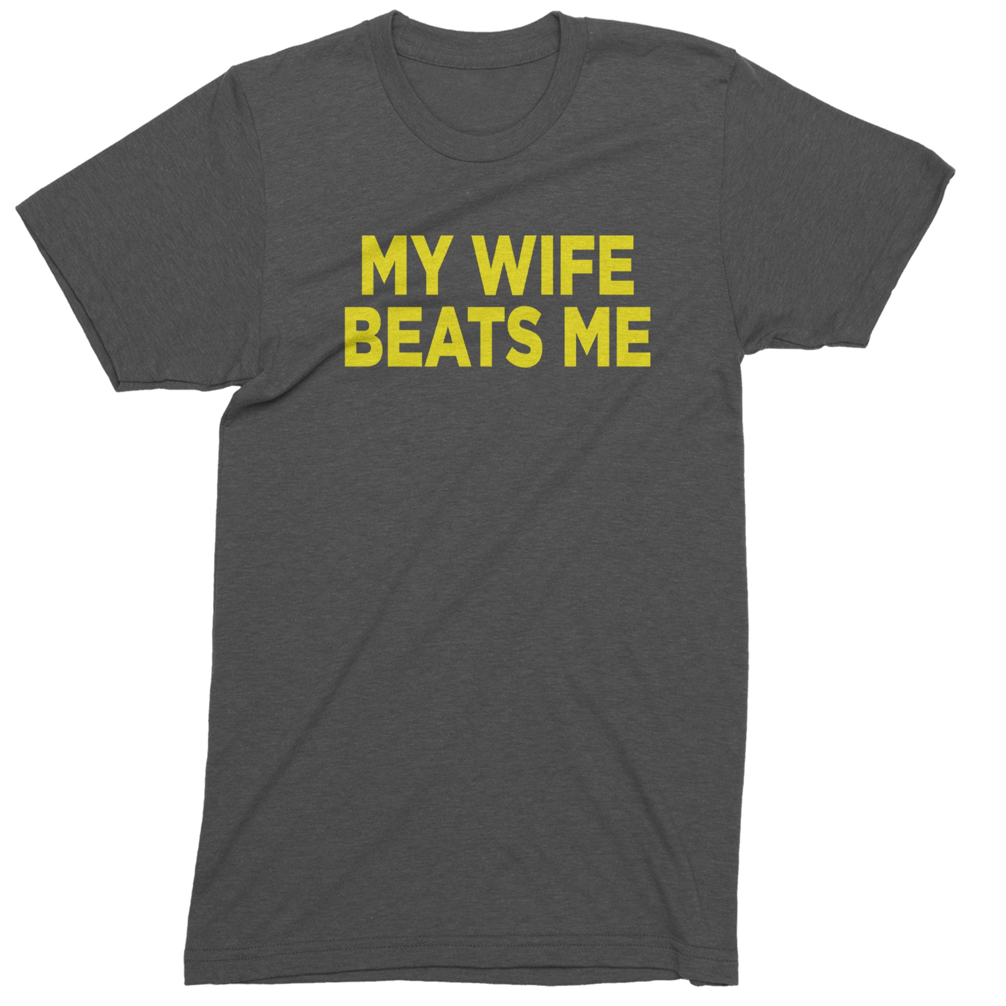 My Wife Beats Me Funny Men's T-shirt Charcoal Grey