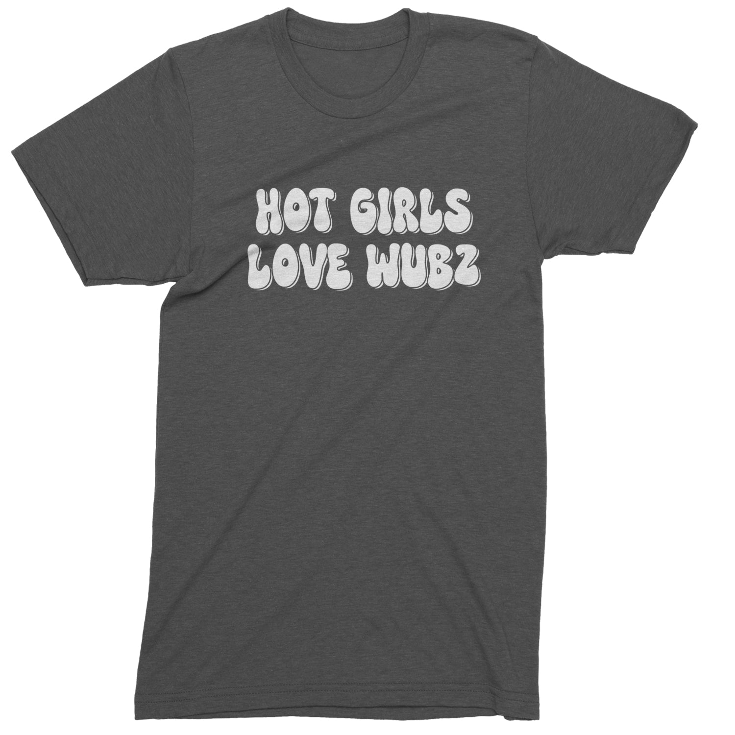 Hot Girls Love Wubz Rave Bass EDM Music Mens T-shirt Charcoal Grey