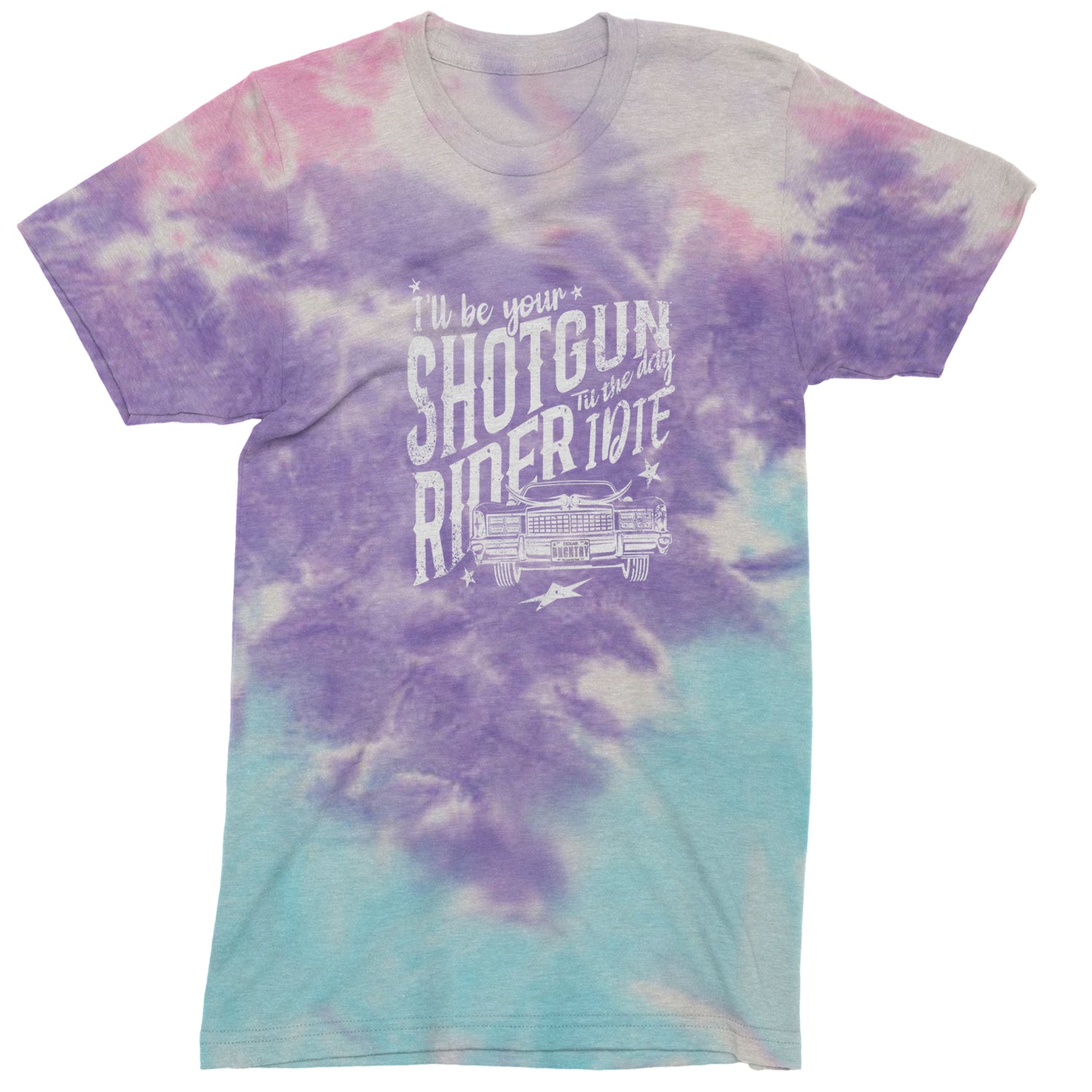 I'll Be Your Shotgun Rider, Till The Day I Die Mens T-shirt Tie-Dye Cotton Candy