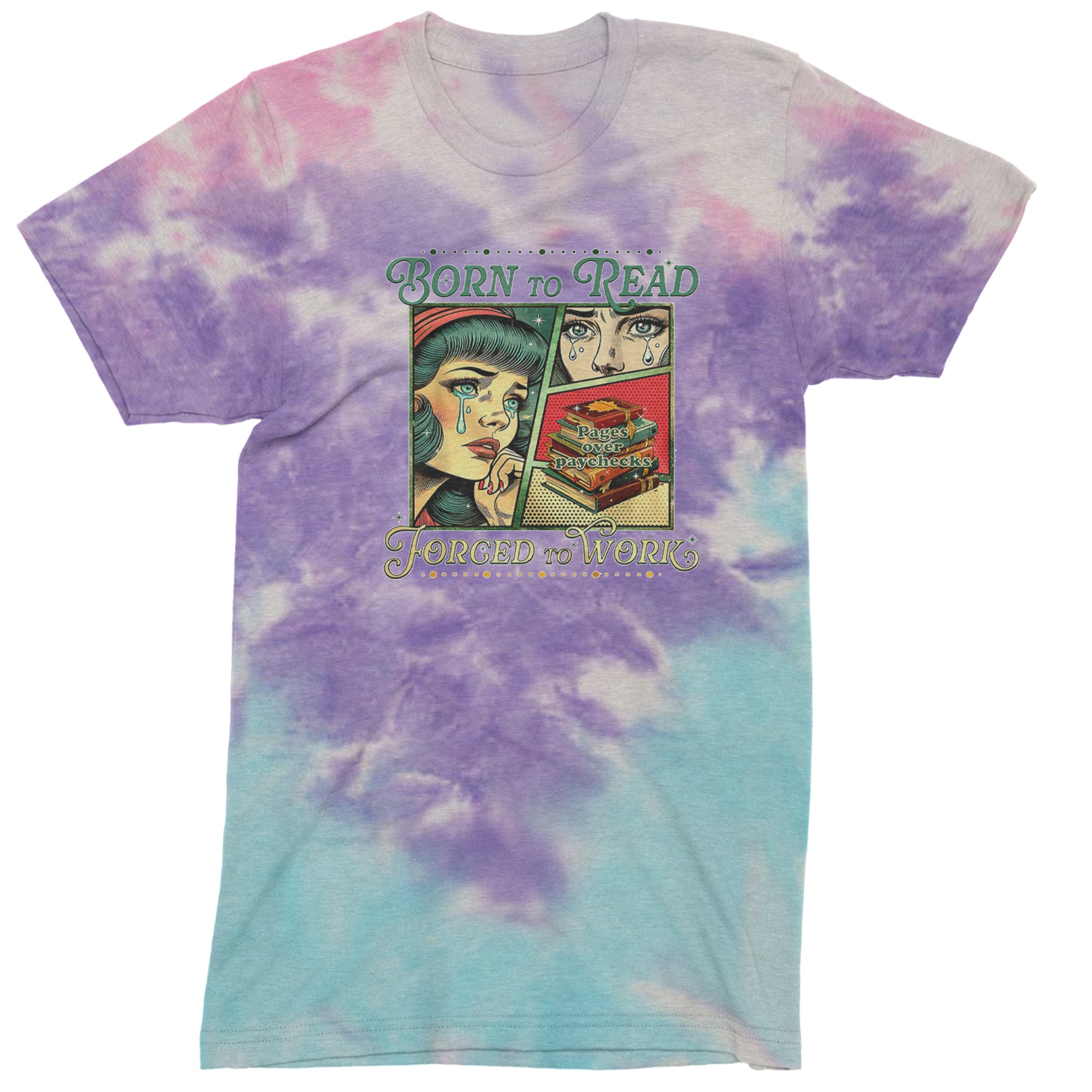 Born To Read, Forced To Work Men's T-shirt Tie-Dye Cotton Candy