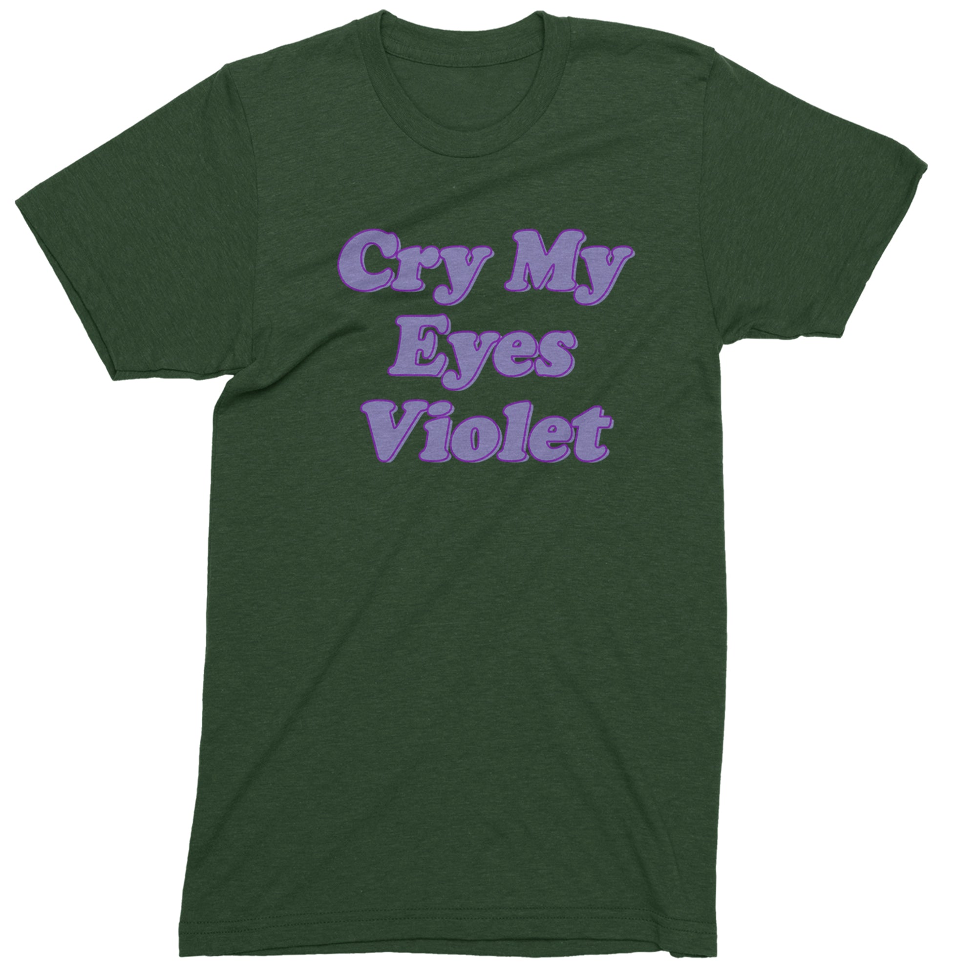 Cry My Eyes Violet Drama Queen Mens T-shirt Forest Green