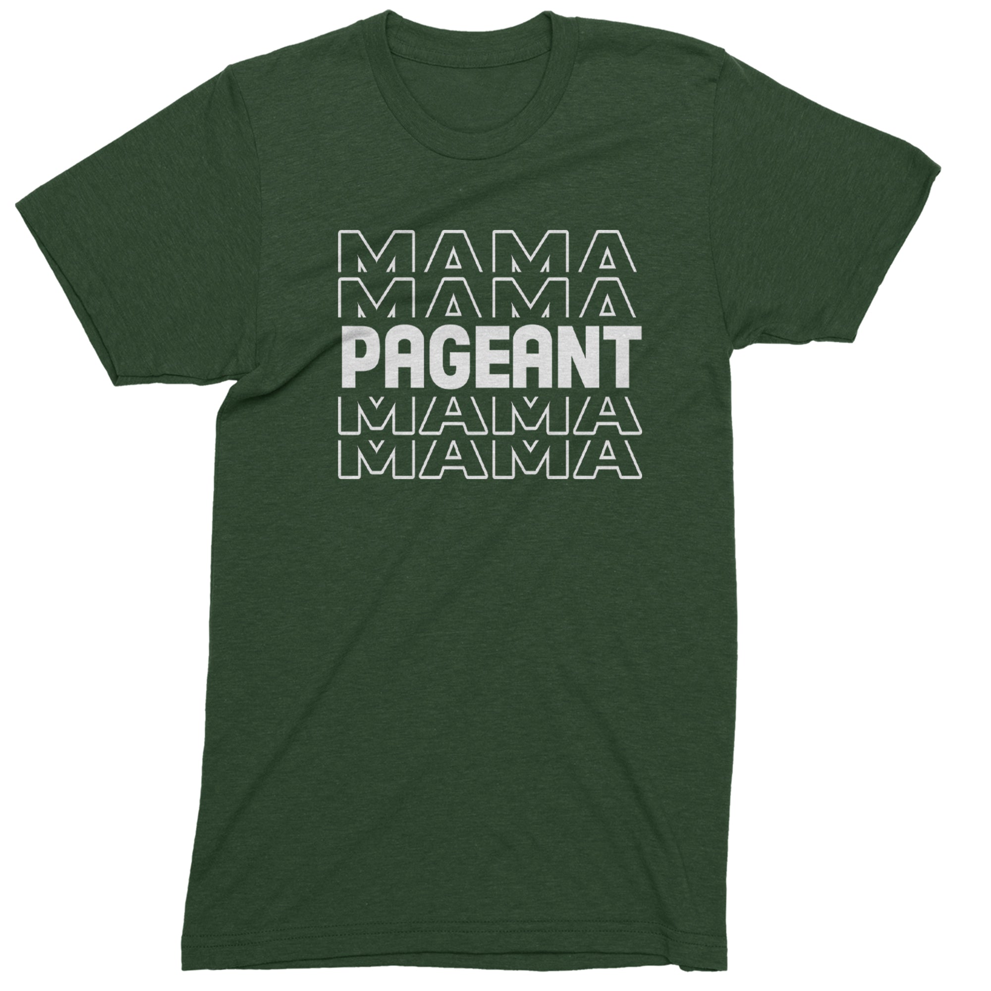 Pageant Mama Mom Mother Mens T-shirt Forest Green