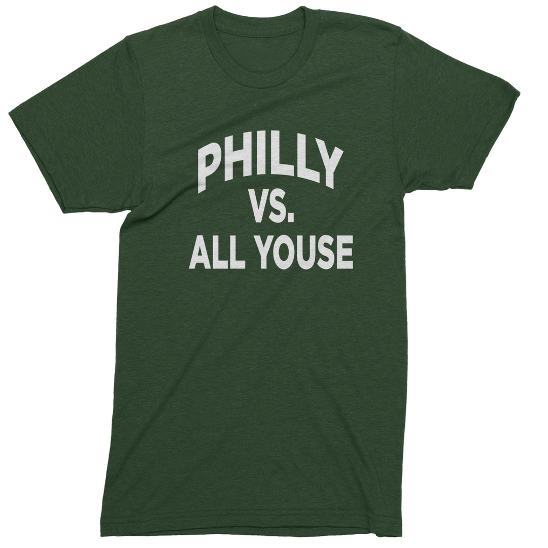 Philly Vs. All Youse Philly Thing Mens T-shirt Forest Green