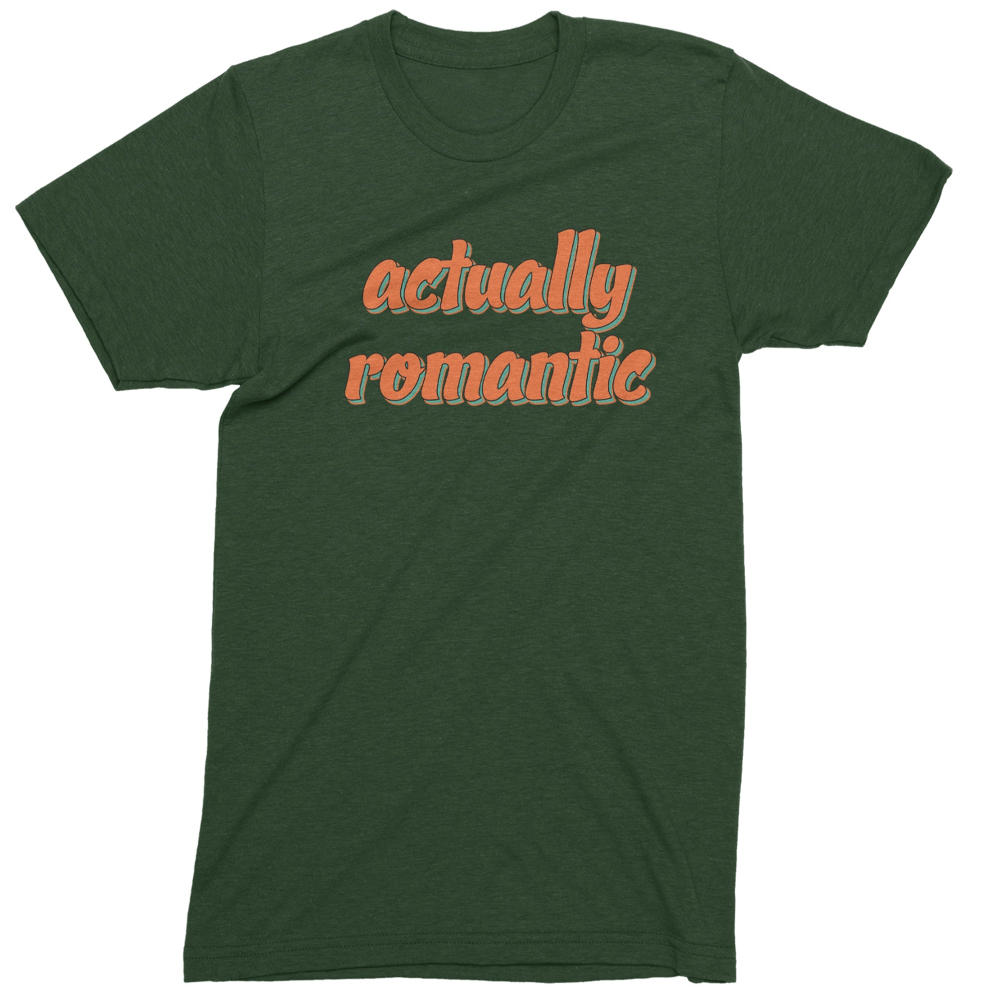 Actually Romantic Mens T-shirt Forest Green