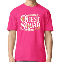Sounds Like A Quest Squad To Me Empyrean Mens T-shirt Hot Pink
