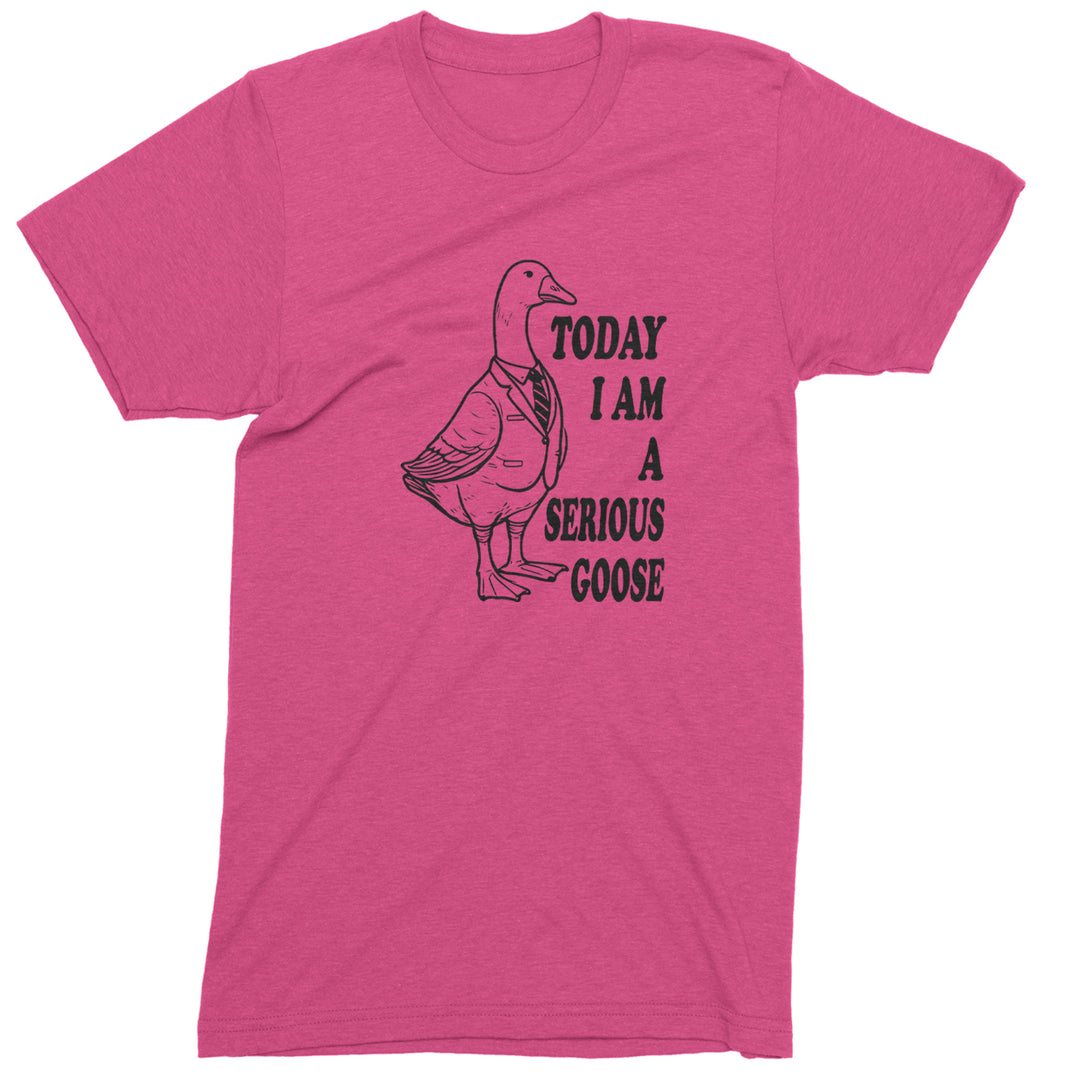 Today I Am A Serious Goose Mens T-shirt Hot Pink