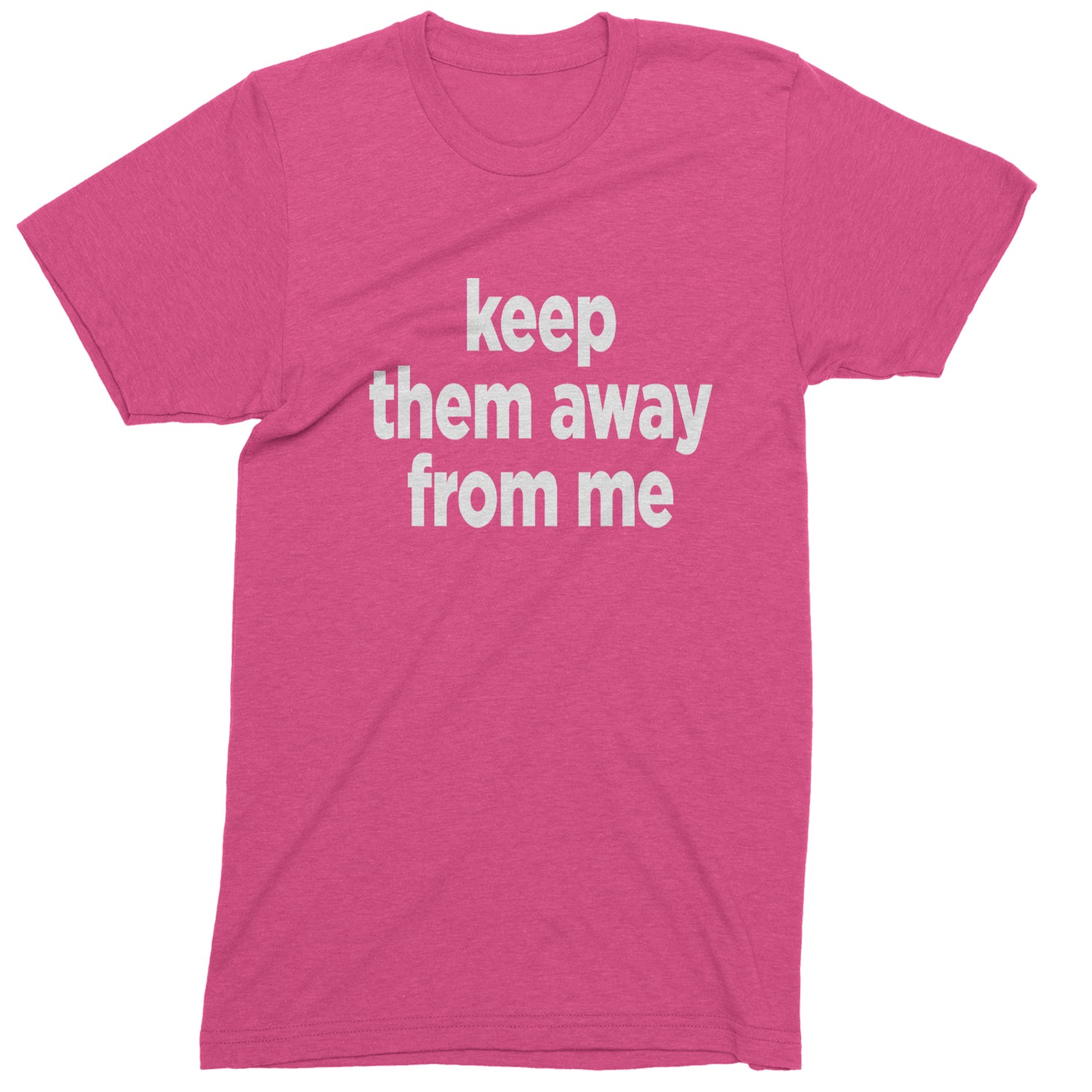 Keep Them Away From Me Mens T-shirt Hot Pink