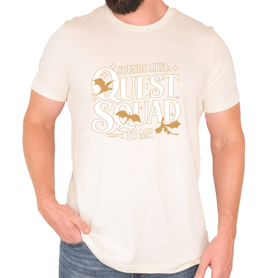 Sounds Like A Quest Squad To Me Empyrean Mens T-shirt Ivory