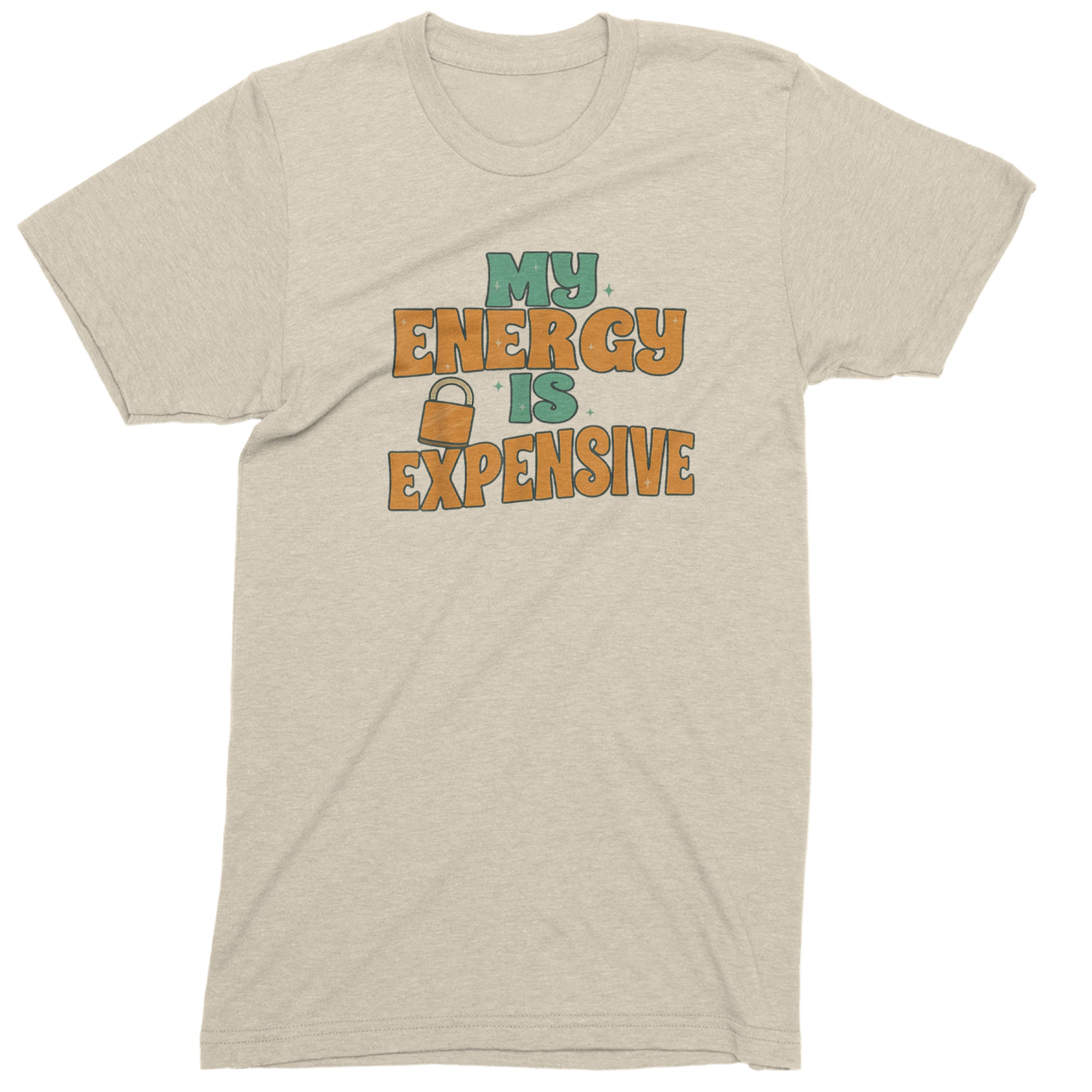 My Energy Is Expensive Self-Care Mens T-shirt Ivory