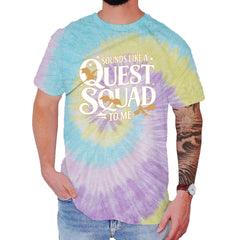 Sounds Like A Quest Squad To Me Empyrean Mens T-shirt Tie-Dye Jellybean
