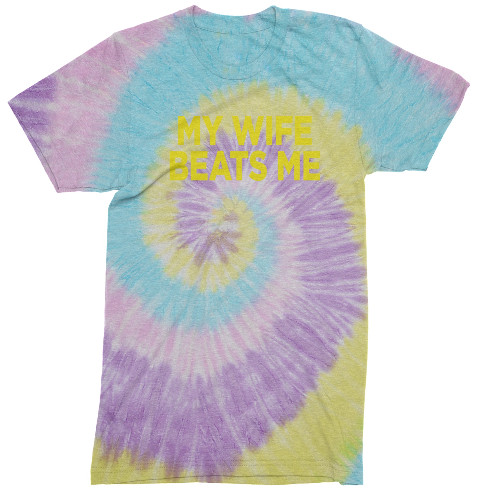 My Wife Beats Me Funny Men's T-shirt Tie-Dye Jellybean