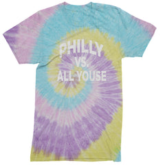 Philly Vs. All Youse Philly Thing Mens T-shirt Tie-Dye Jellybean