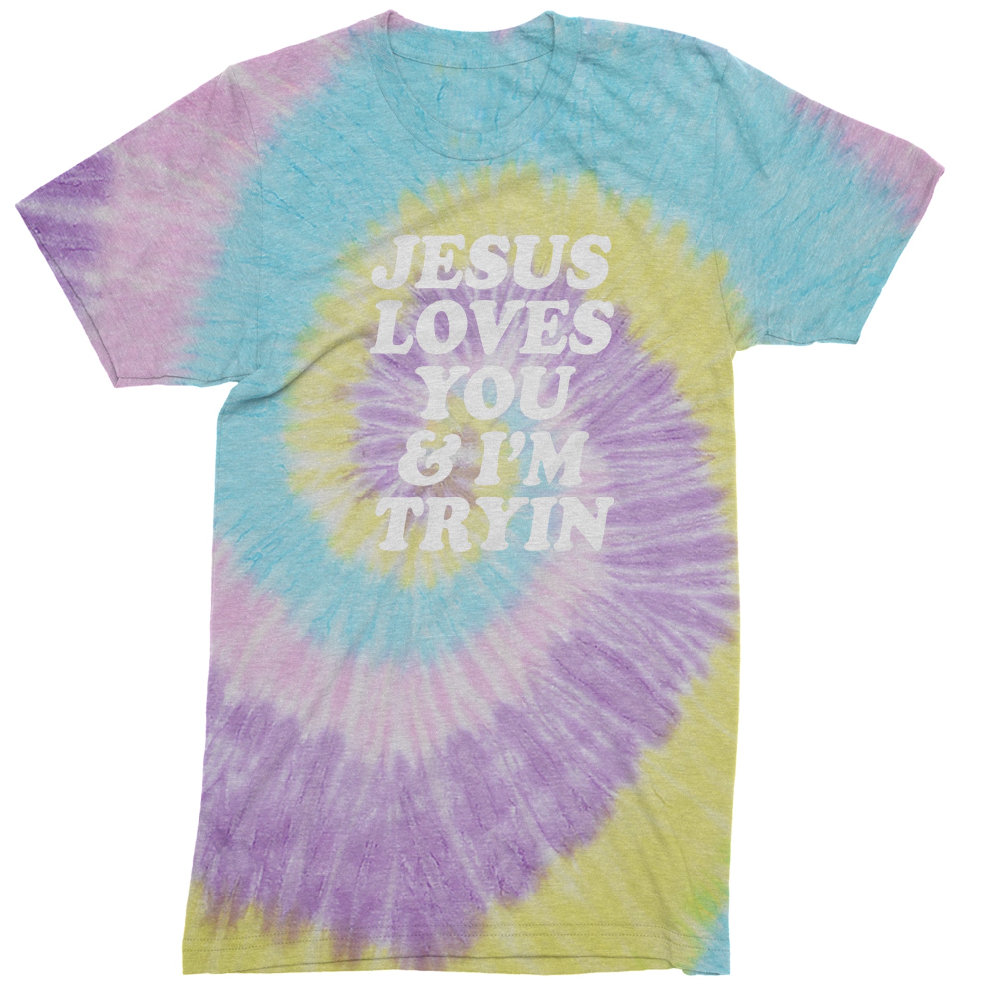 Jesus Loves You and I'm Trying Mens T-shirt Tie-Dye Jellybean