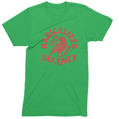Radicalized by Basic Decency Dove Protest Statement Mens T-shirt Kelly Green