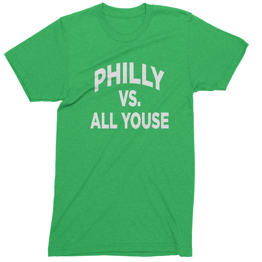 Philly Vs. All Youse Philly Thing Mens T-shirt Kelly Green