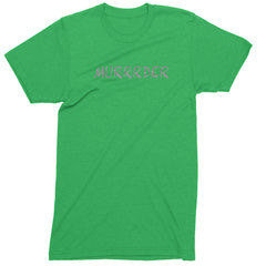 Murrrder Glitter Traitor Mens T-shirt Kelly Green