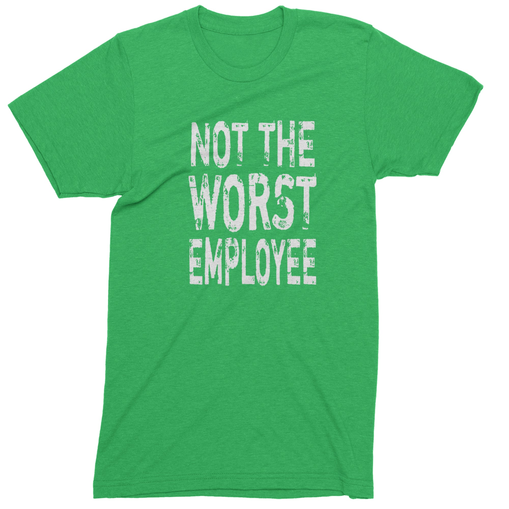 Not The Worst Employee Funny Mens T-shirt Kelly Green