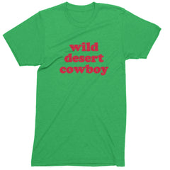 Wild Desert Cowboy Country Mens T-shirt Kelly Green
