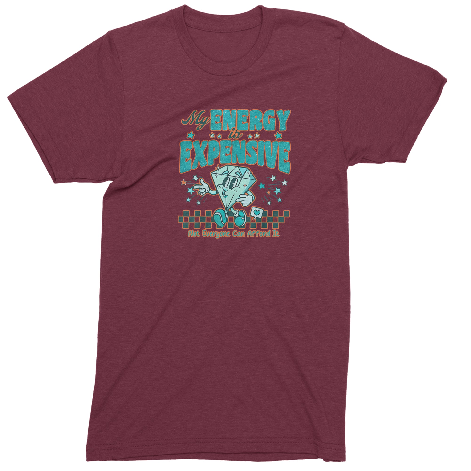 Diamond My Energy Is Expensive Mens T-shirt Maroon