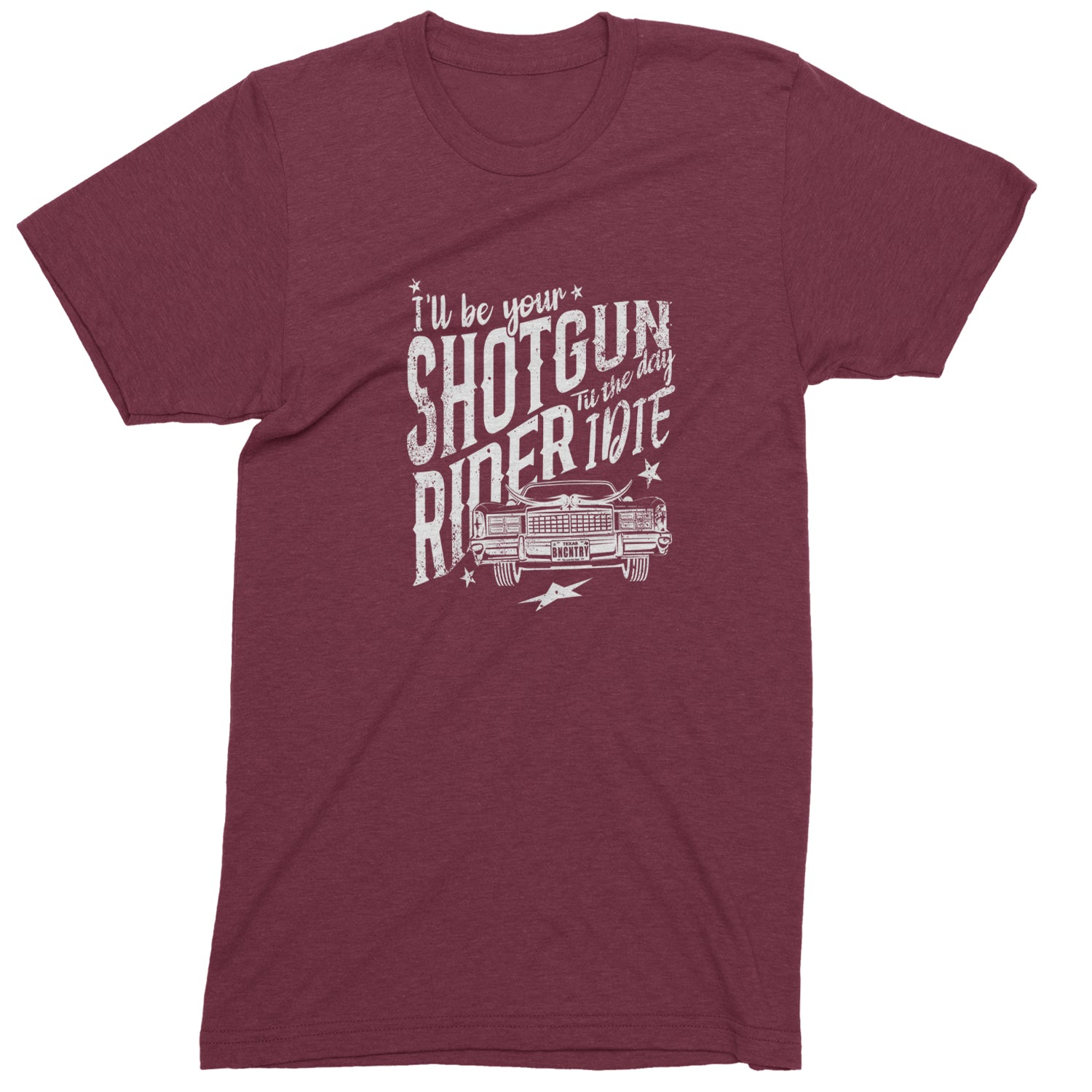 I'll Be Your Shotgun Rider, Till The Day I Die Mens T-shirt Maroon