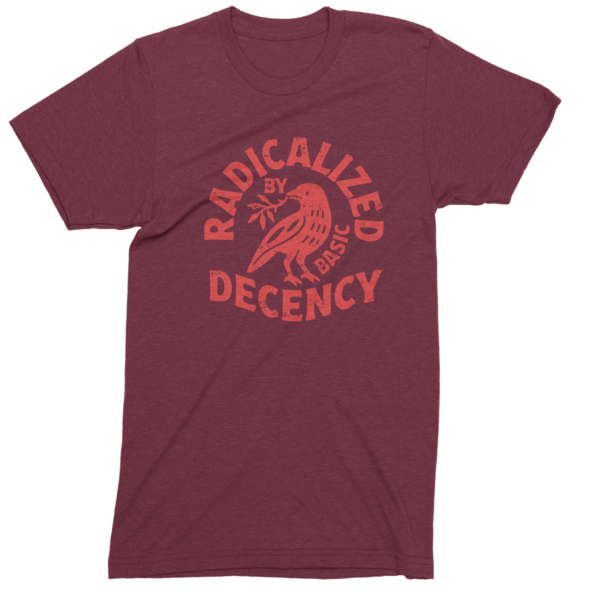 Radicalized by Basic Decency Dove Protest Statement Mens T-shirt Maroon
