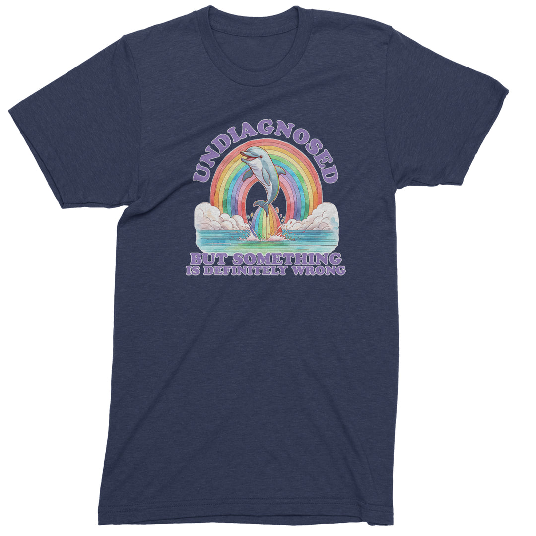 Undiagnosed But Something Is Definitely Wrong Men's T-shirt Navy Blue