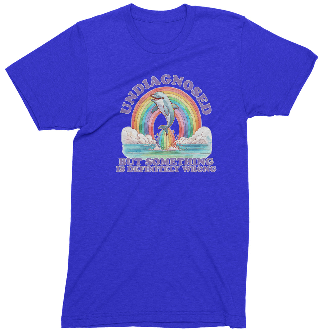 Undiagnosed But Something Is Definitely Wrong Men's T-shirt Royal Blue