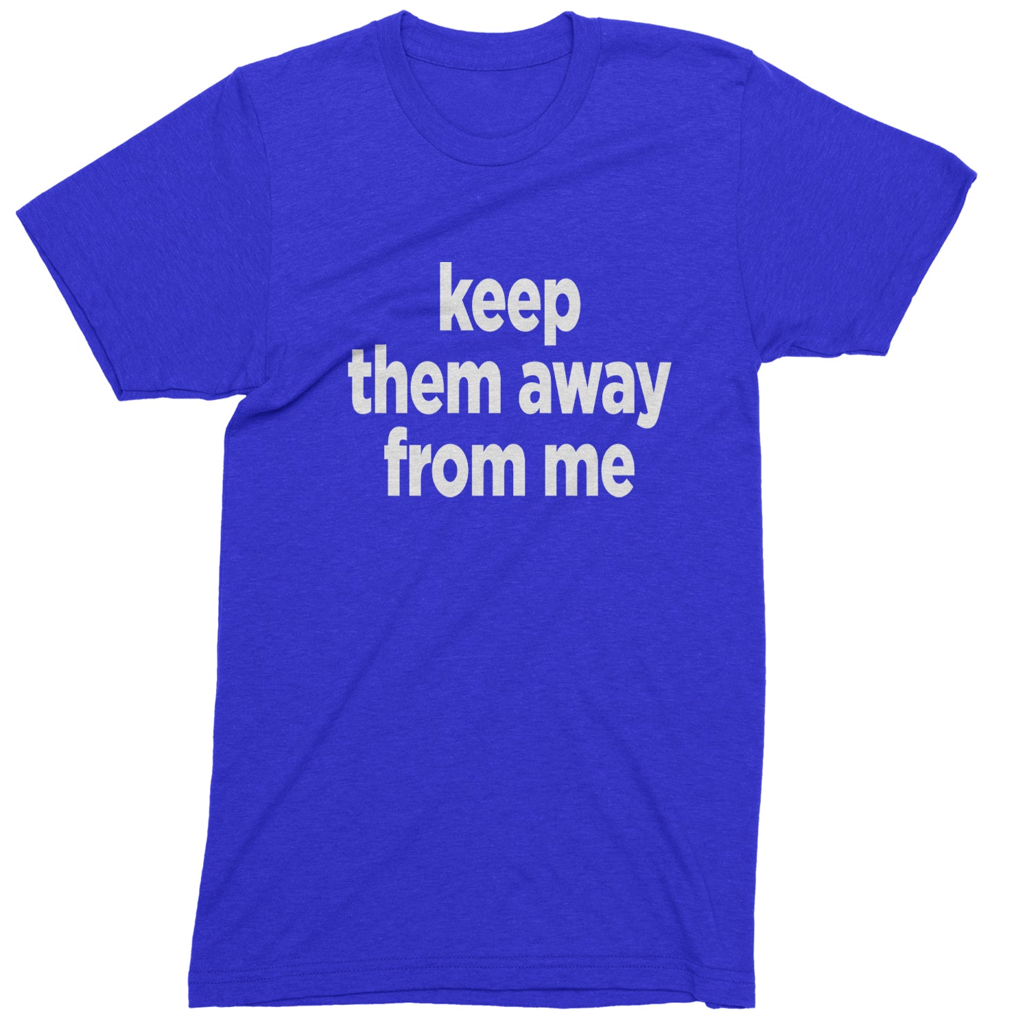 Keep Them Away From Me Mens T-shirt Royal Blue