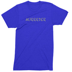 Murrrder Glitter Traitor Mens T-shirt Royal Blue