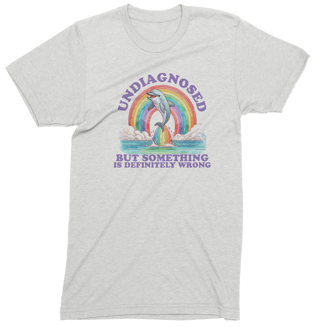 Undiagnosed But Something Is Definitely Wrong Men's T-shirt White