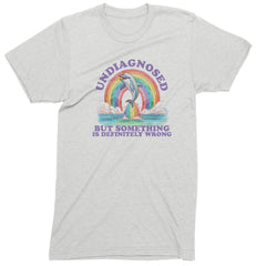 Undiagnosed But Something Is Definitely Wrong Men's T-shirt White