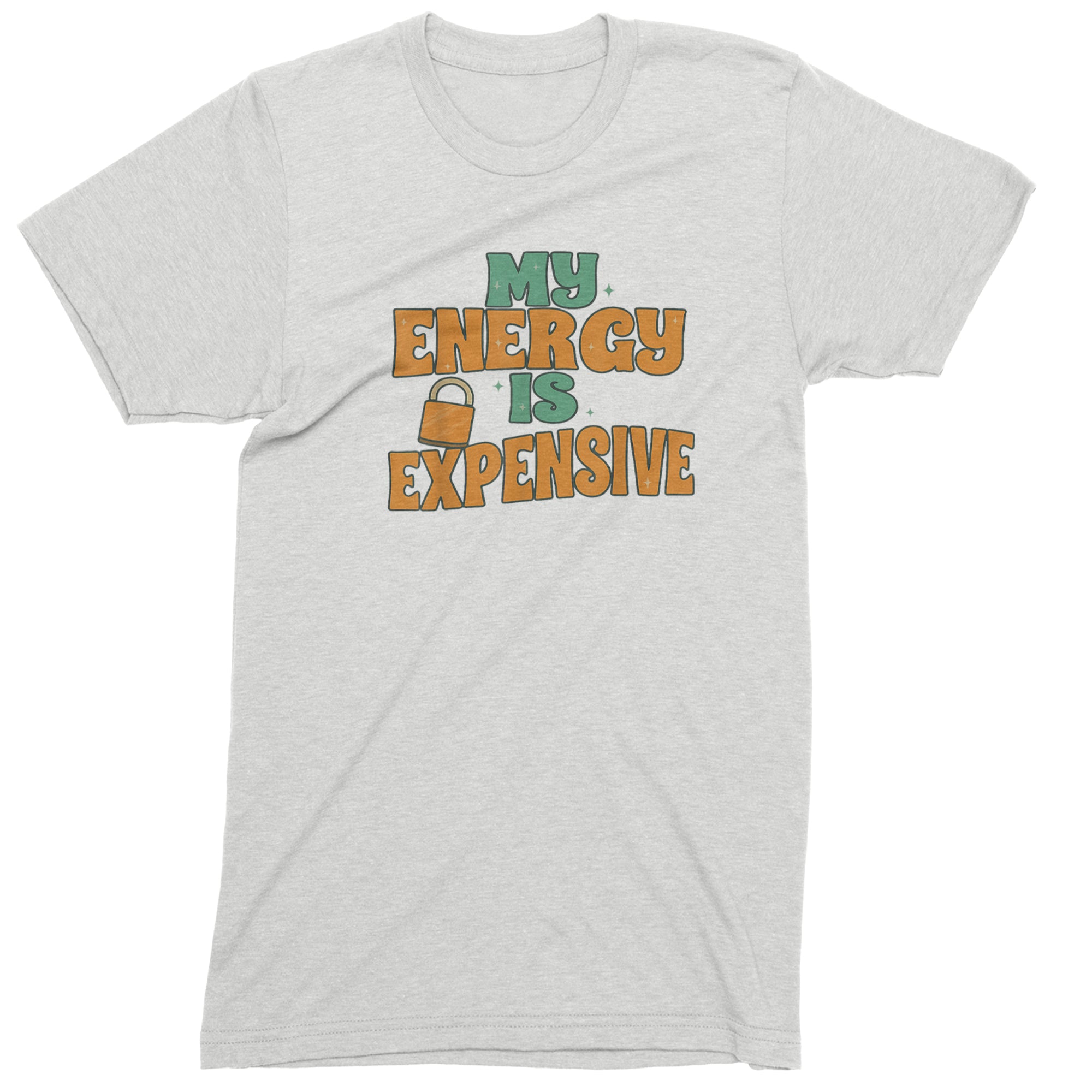 My Energy Is Expensive Self-Care Mens T-shirt White