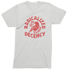 Radicalized by Basic Decency Dove Protest Statement Mens T-shirt White