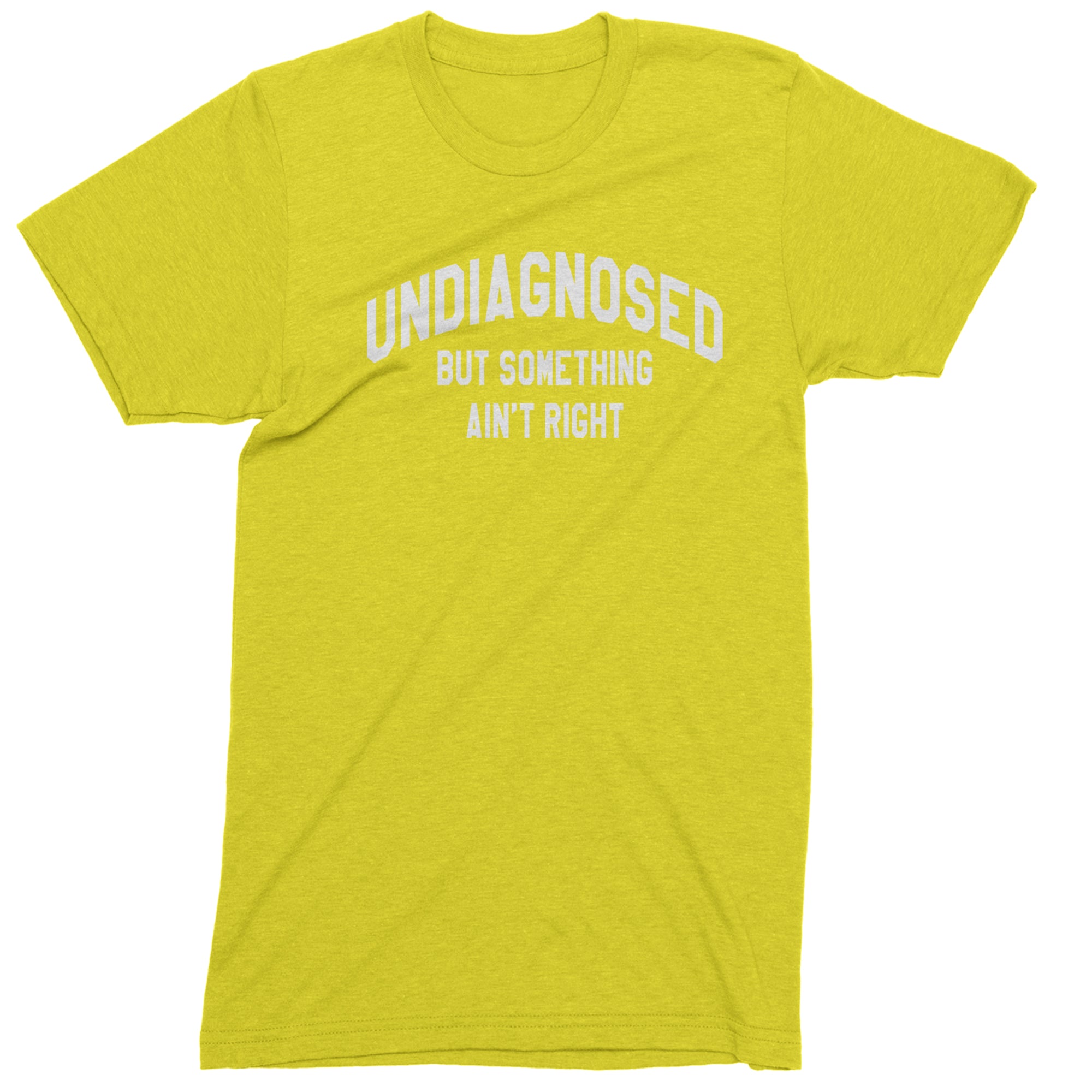 Undiagnosed But Something Ain't Right Mens T-shirt Yellow