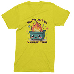 This Little Light of Mine Dumpster Fire Smile Face  Mens T-shirt Yellow