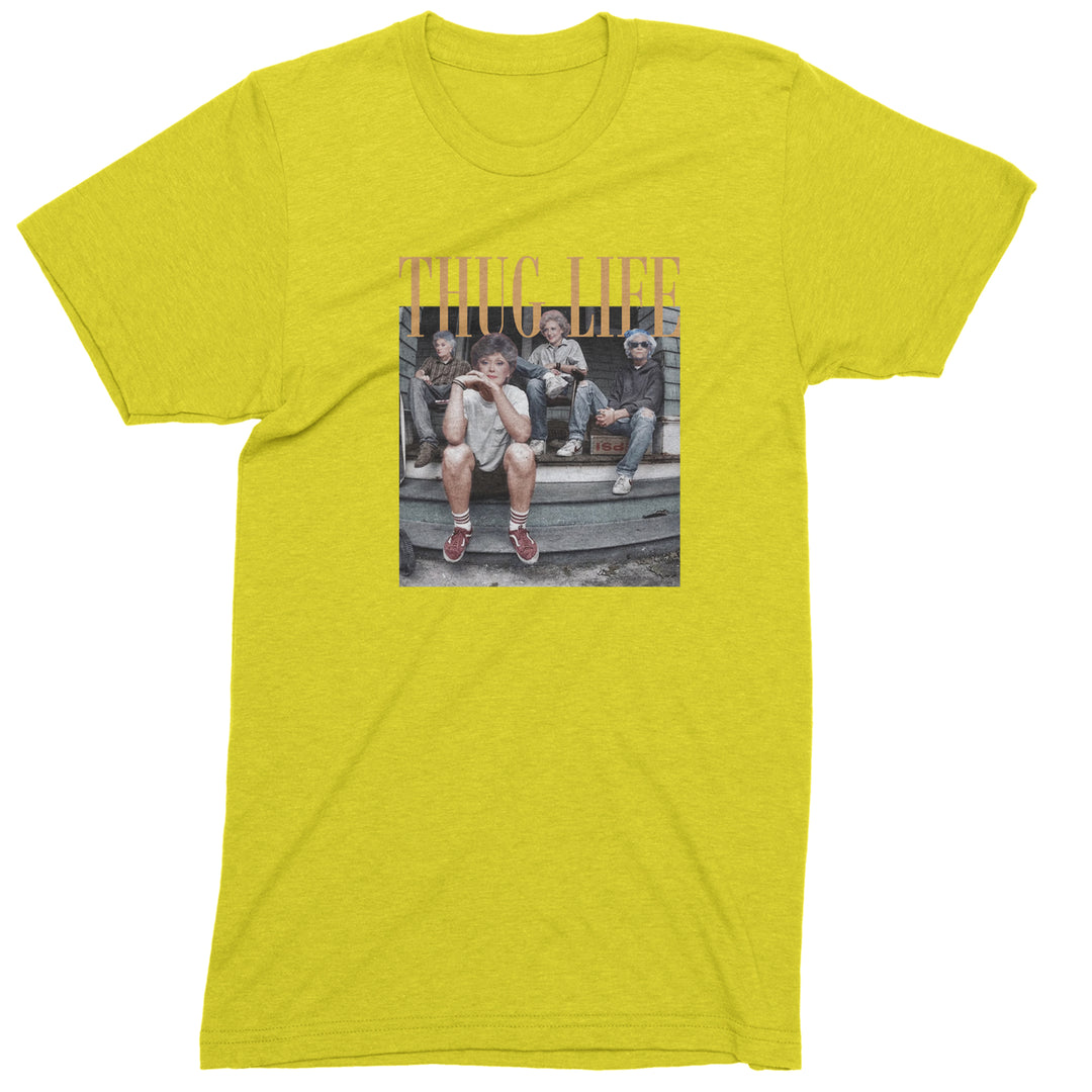 Golden Girls Thug Life Street Men&