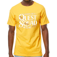Sounds Like A Quest Squad To Me Empyrean Mens T-shirt Yellow