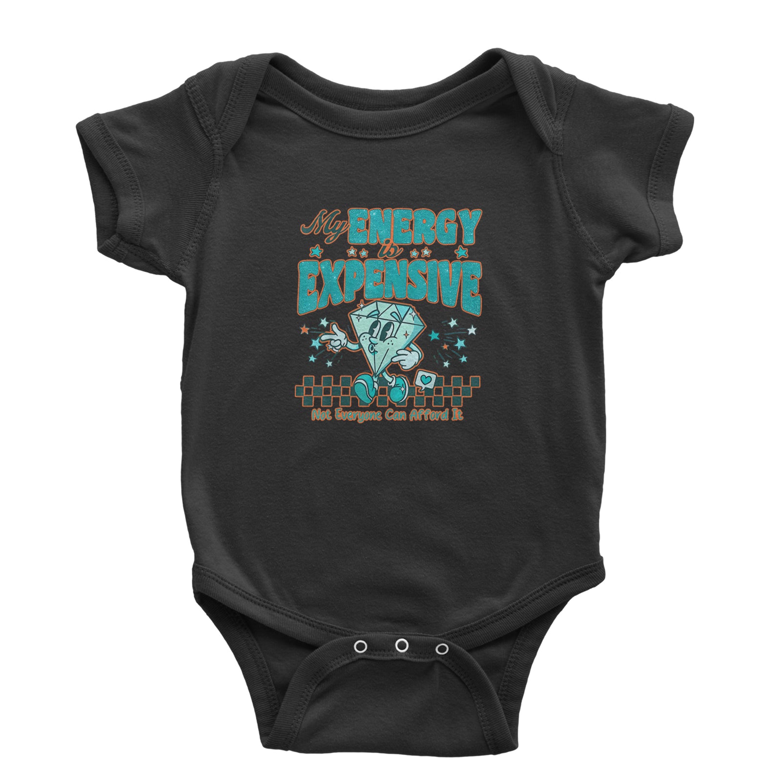Diamond My Energy Is Expensive Infant One-Piece Romper Bodysuit Or Toddler T-shirt Black