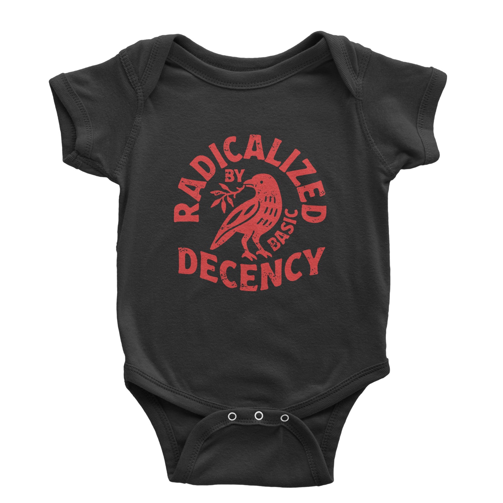 Radicalized by Basic Decency Dove Protest Statement Infant One-Piece Romper Bodysuit Or Toddler T-shirt Black