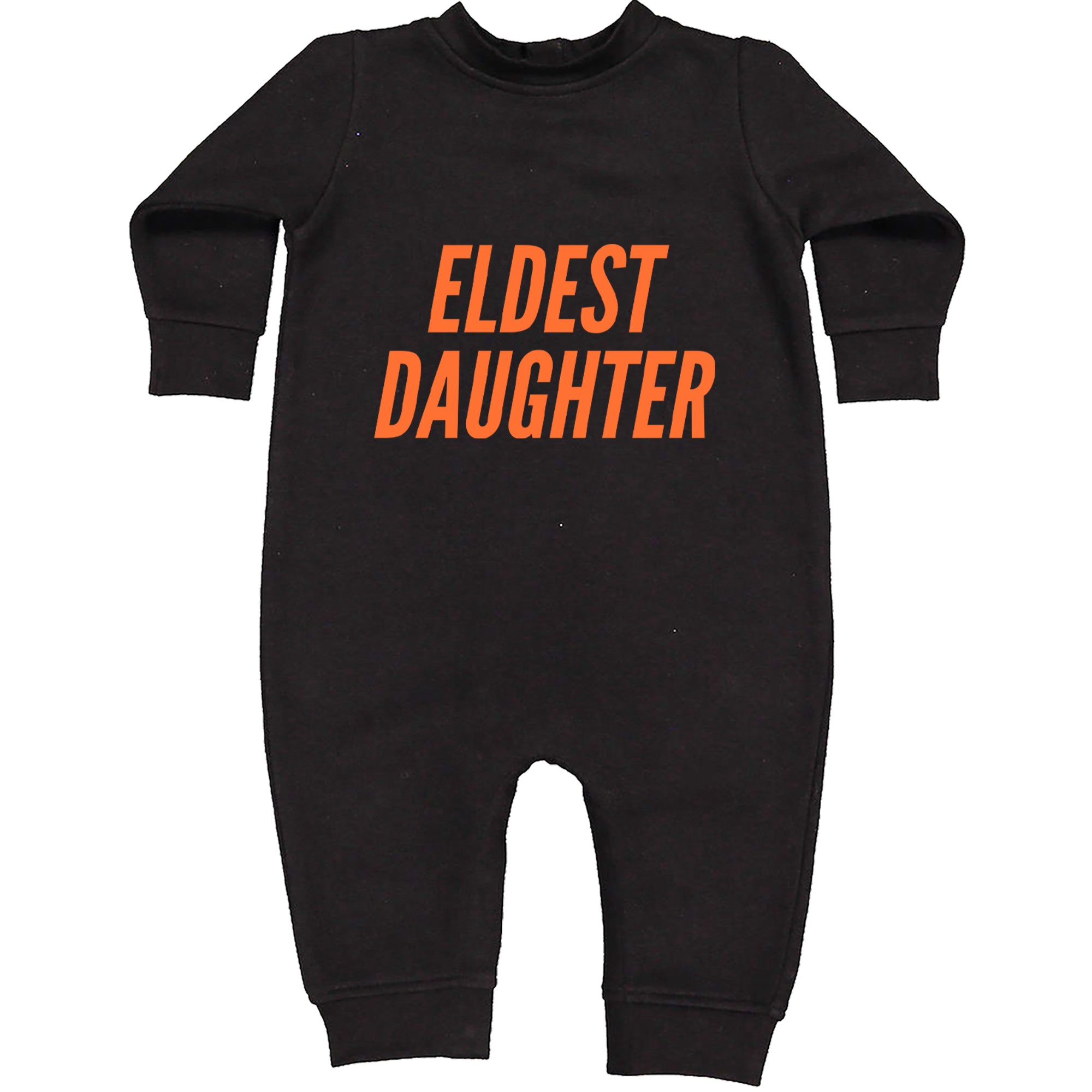 Eldest Daughter Toddler Hoodie Or Infant Fleece Romper Black
