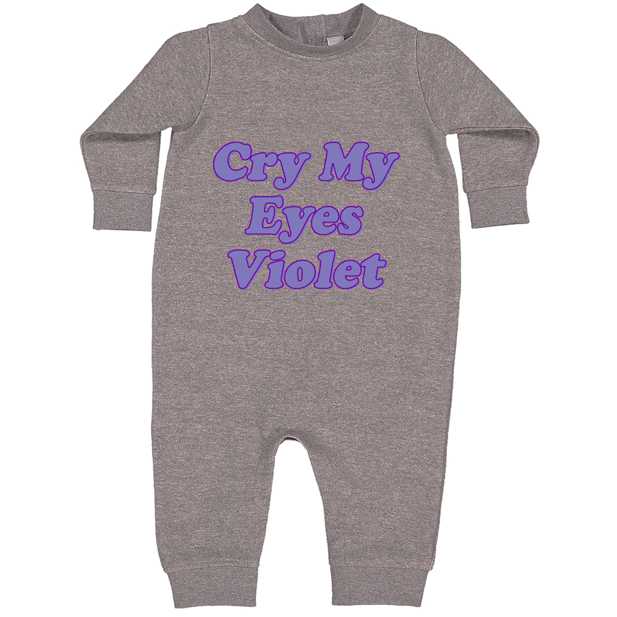 Cry My Eyes Violet Drama Queen Toddler Hoodie Or Infant Fleece Romper Heather Grey