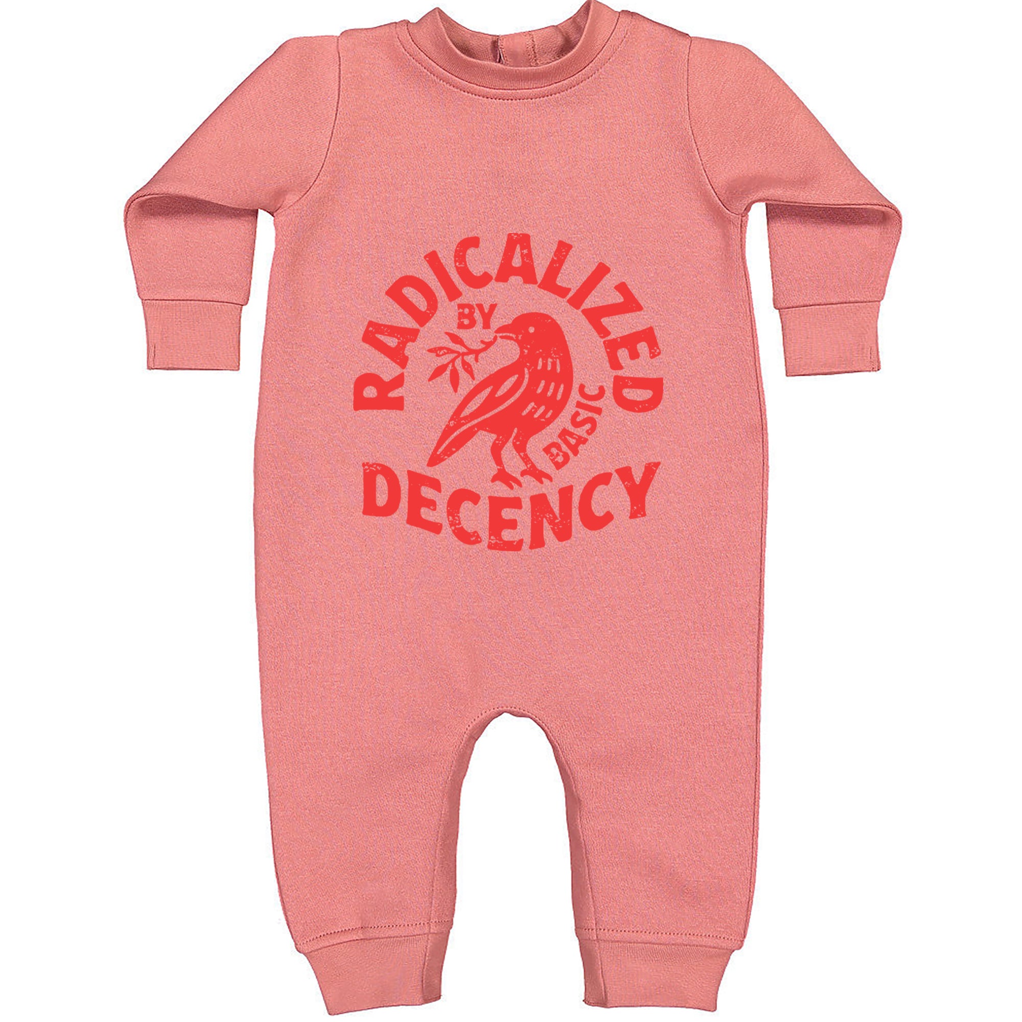 Radicalized by Basic Decency Dove Protest Statement Toddler Hoodie Or Infant Fleece Romper Mauve