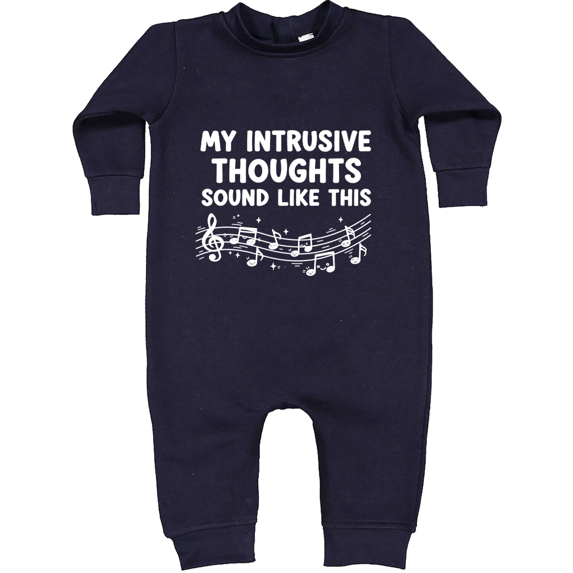 My Intrusive Thoughts Sound Like Music Toddler Hoodie Or Infant Fleece Romper Navy Blue