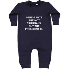 Immigrants Are Not Criminals Toddler Hoodie Or Infant Fleece Romper Navy Blue