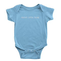 Typeface Violent Little Thing Infant One-Piece Romper Bodysuit Or Toddler T-shirt Light Blue