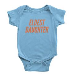 Eldest Daughter Infant One-Piece Romper Bodysuit Or Toddler T-shirt Light Blue