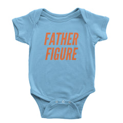 Father Figure Infant One-Piece Romper Bodysuit Or Toddler T-shirt Light Blue