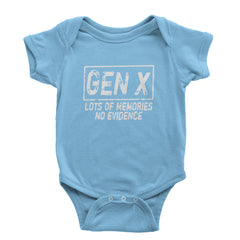 Gen X Lots of Memories No Evidence Nostalgia Infant One-Piece Romper Bodysuit Or Toddler T-shirt Light Blue