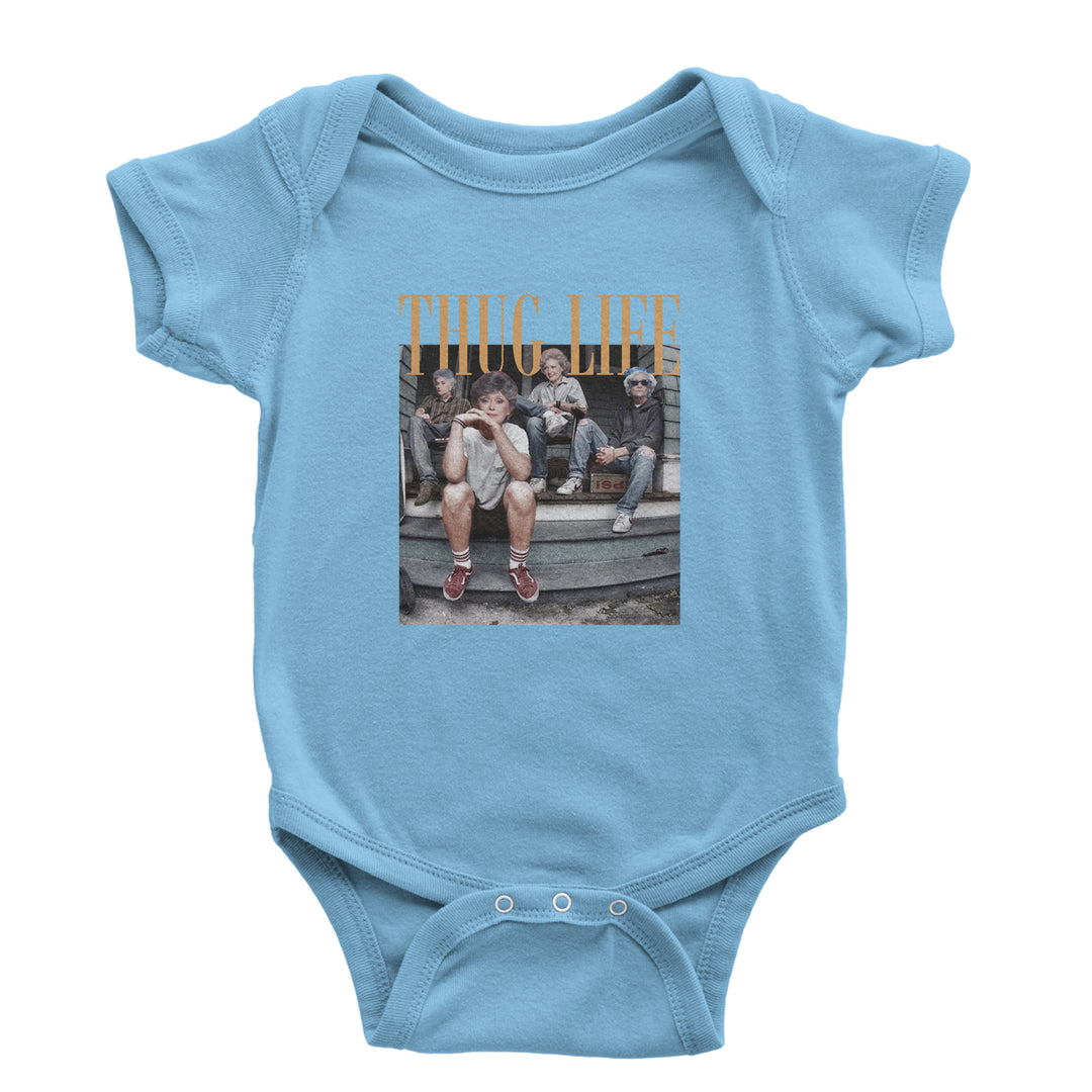 Golden Girls Thug Life Street Infant One-Piece Romper Bodysuit Or Toddler T-shirt Light Blue